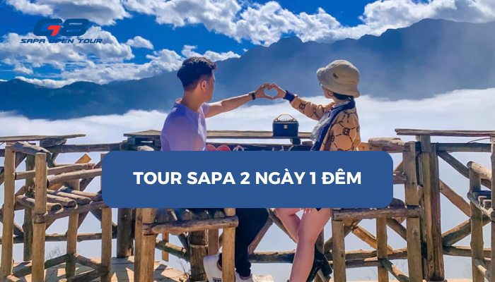 Read more about the article Review chi tiết kinh nghiệm du lịch Sapa 2 ngày 1 đêm siêu tiết kiệm